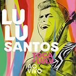 CD - Lulu Santos - Toca + Lulu (Ao Vivo)