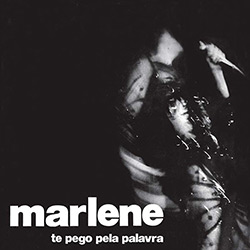 Tudo sobre 'CD Marlene: te Pego Pela Palavra'