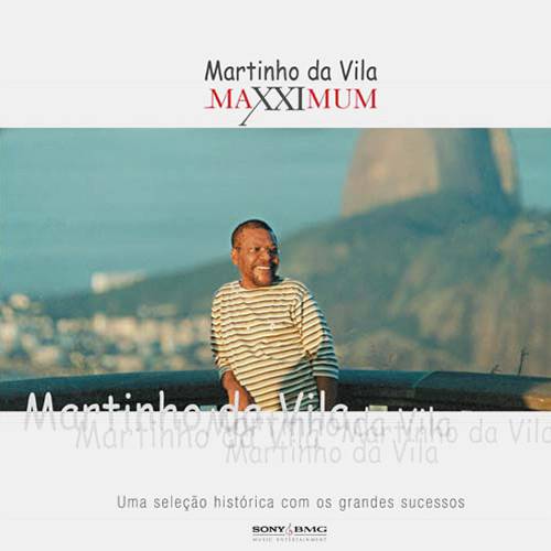 Tudo sobre 'CD Martinho da Vila - Maxximum'
