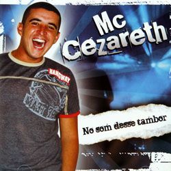CD MC Cezareth - no Som Desse Tambor