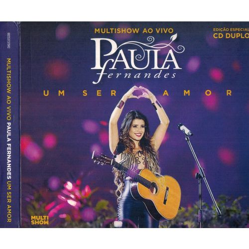 CD - Multishow ao Vivo Paula Fernandes - um Ser Amor (Duplo)