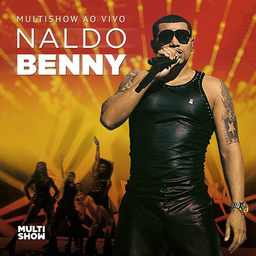 Tudo sobre 'CD Naldo Benny - Multishow ao Vivo - Vol. 1'