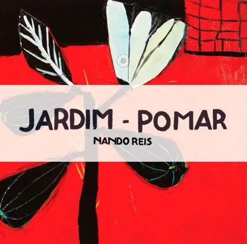 CD Nando Reis - Jardim-Pomar - 1