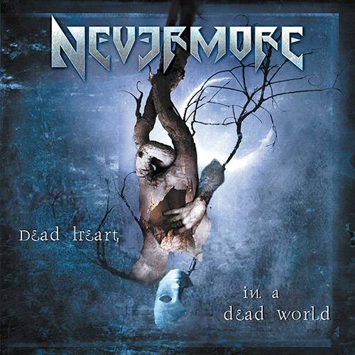 CD Nevermore - Dead Heart In a Dead World