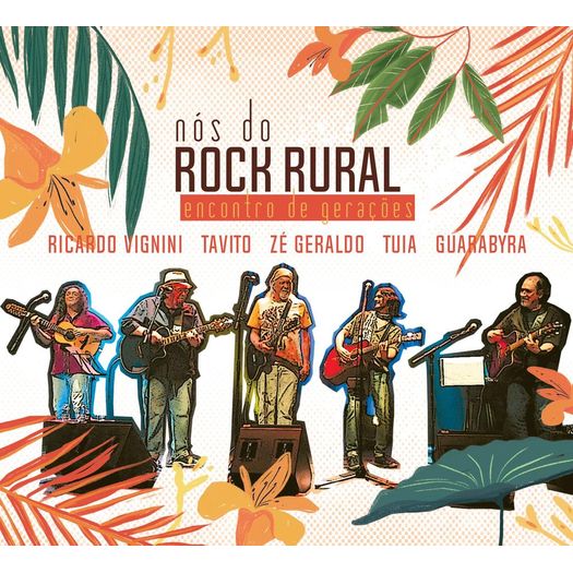 Tudo sobre 'CD Nós do Rock Rural - Encontro de Gerações'