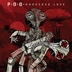 CD - P.O.D - Murdered Love