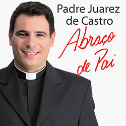 CD - Padre Juarez de Castro - Abraço de Pai