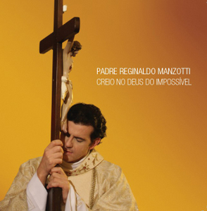 CD Padre Reginaldo Manzotti - Creio no Deus do Impossivel - 953076