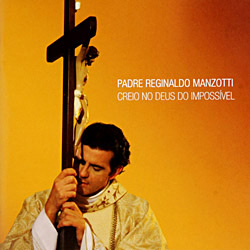 CD Padre Reginaldo Manzotti - Creio no Deus do Impossível