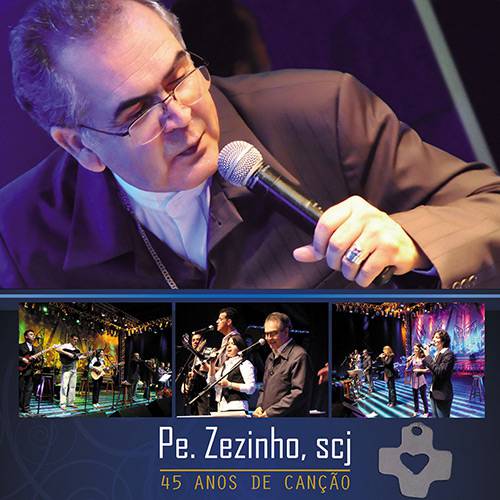 Tudo sobre 'CD Padre Zezinho-Scj 45 Anos de Canção - ao Vivo'