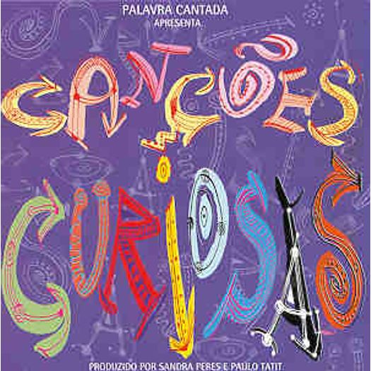 CD Palavra Cantada - Cancoes Curiosas