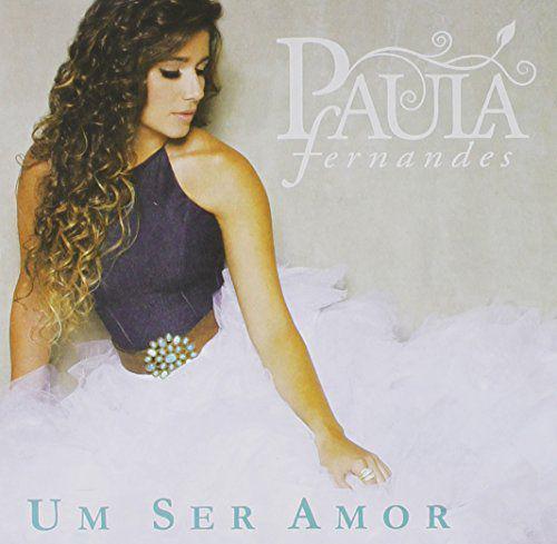 CD Paula Fernandes - um Ser de Amor