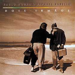 CD - Paulo Moura & Raphael Rabello - Dois Irmãos