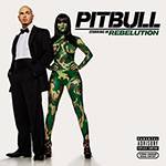 Tudo sobre 'CD Pitbull - Rebelution'