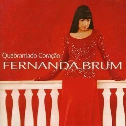Cd Quebrantado Coração | Fernanda Brum