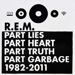 CD R.E.M. - Part Lies, Part Heart, Part Truth, Part Garbage (Duplo)