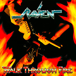 Tudo sobre 'CD - Raven - Walk Through Fire + 2 Bônus'