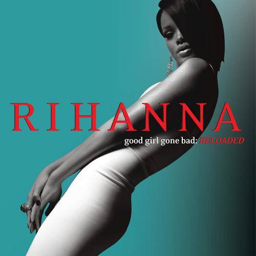 Tudo sobre 'Cd Rihanna - Good Girl Gone Bad: Reloaded'