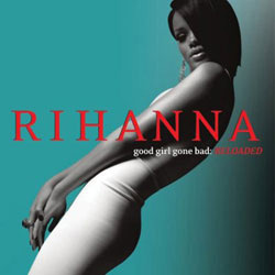 CD Rihanna - Good Girl Gone Bad: Reloaded