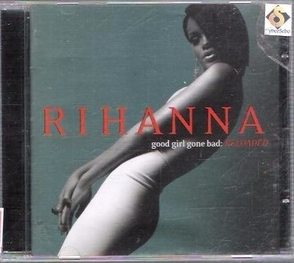 Cd Rihanna - Good Girl Gone Bad:reloaded