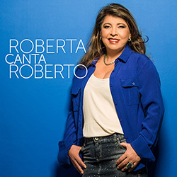 Tudo sobre 'CD - Roberta Canta Roberto'