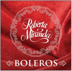 CD Roberta Miranda - Boleros - 2011 - 953076
