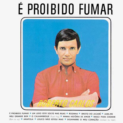 Tudo sobre 'CD Roberto Carlos - é Proibido Fumar (1964)'