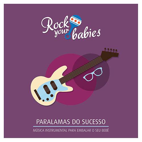 CD - Rock Your Babies - Paralamas do Sucesso
