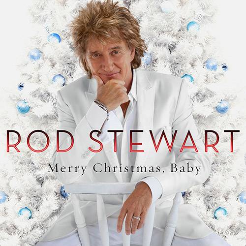 Tudo sobre 'CD Rod Stewart - Merry Christmas, Baby'