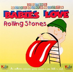 Tudo sobre 'CD Rolling Stones - Babies Love: Rolling Stones'
