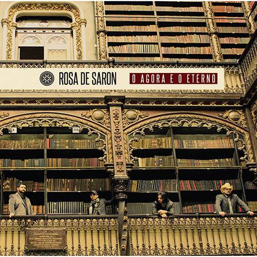 CD Rosa de Saron - o Agora e o Tempo