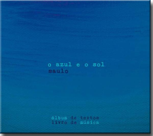 Cd Saulo - o Azul e o Sol - Universal Music