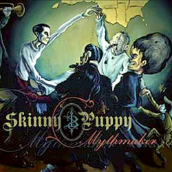 Tudo sobre 'CD Skinny Puppy - Mythmaker'