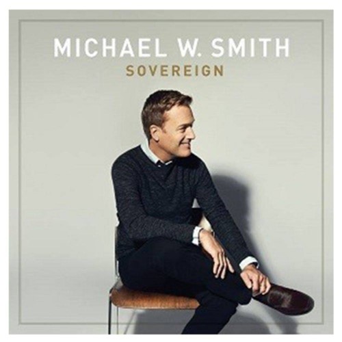 Tudo sobre 'CD Sovereign - Michael W. Smith'