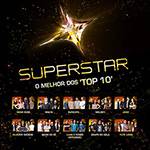 CD - Superstar: o Melhor dos "Top 10"