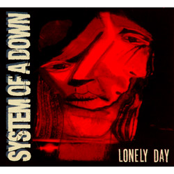 CD System Of a Down - Lonely Day