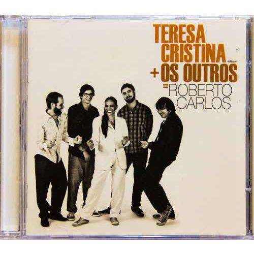 Tudo sobre 'Cd Teresa Cristina + os Outros = Roberto Carlos'
