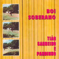 CD Tião Carreiro & Pardinho - Boi Soberano