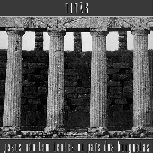 CD Titãs - Jesus não Tem Dentes no País dos Banguelas