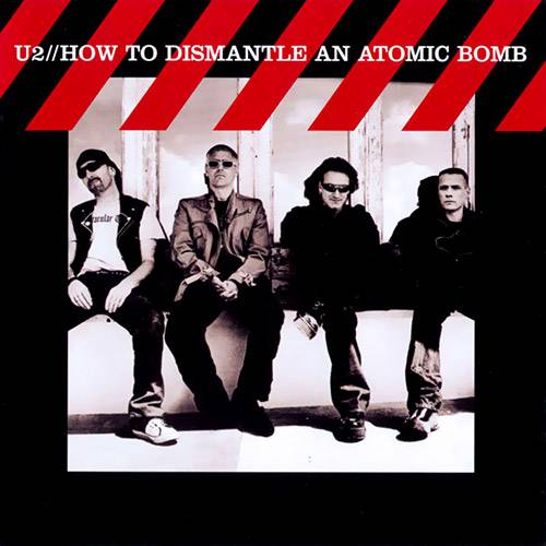 Tudo sobre 'CD U2 - How To Dismantle An Atomic Bomb'