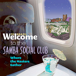 CD - Welcome To The Samba Social Club, Where The Masters Gather