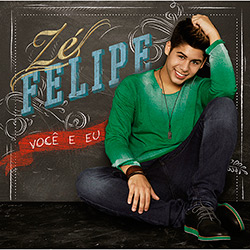 CD - Zé Felipe - Você e eu