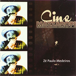CD Zé Paulo Medeiros - Cine Mazzaropi