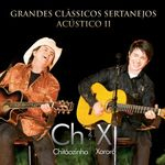 Chitãozinho & Xororó - Acústico II - Grandes Clássicos Sertanejos