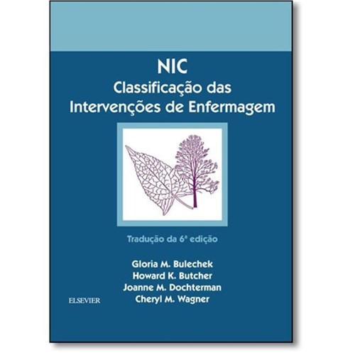 Classificação das Intervenções de Enfermagem: Nic