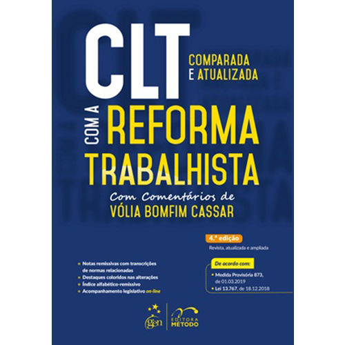 CLT Comparada e Atualizada com a Reforma Trabalhista - 4ª Edição (2019)