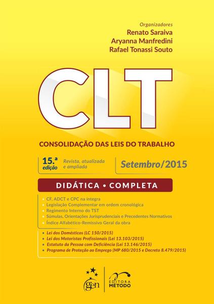 CLT - Consolidação das Leis do Trabalho - 15ª Ed. 2015 - Método