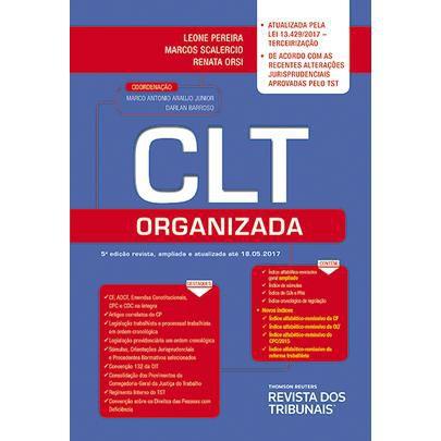 CLT Organizada - 5ª Ed. 2017 - Rt