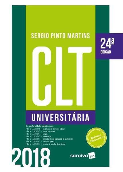CLT Universitária - 24 ª Ed. 2018 - Saraiva