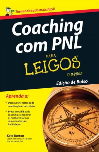 Coaching com Pnl para Leigos - Edicao de Bolso - Alta Books